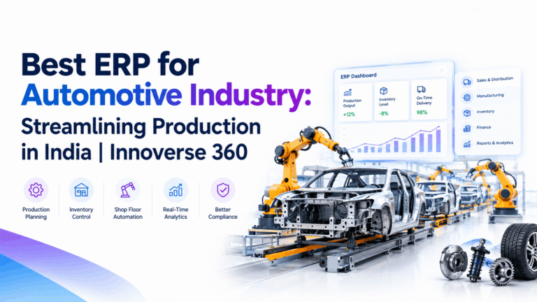 ERP for Automotive Industry: Streamlining Production in India