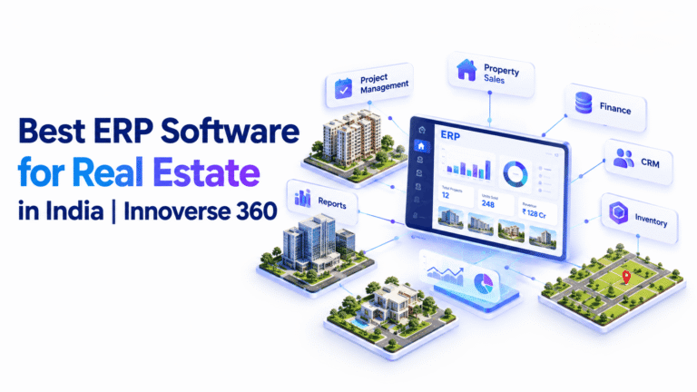 ERP Software for Real Estate in India | Innoverse 360